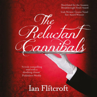 Ian Flitcroft: The Reluctant Cannibals (Unabridged)