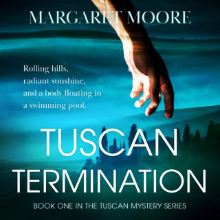 Margaret Moore: Tuscan Termination (Unabridged)