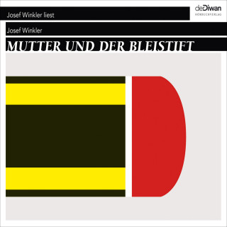 Josef Winkler: Mutter und der Bleistift (Ungekürzt)