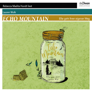 Lauren Wolk: Echo Mountain - Ellie geht ihren eigenen Weg (Ungekürzt)