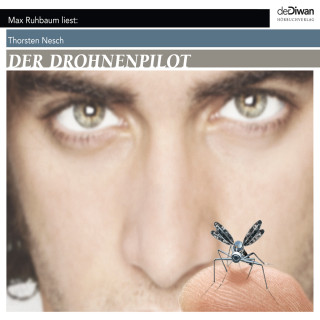 Thorsten Nesch: Der Drohnenpilot (Ungekürzt)