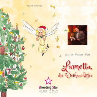 Ralph Bennewitz: Lametta, die Weihnachtsfee (Ungekürzt)