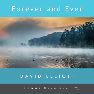David Elliott: Forever and Ever (Unabridged)