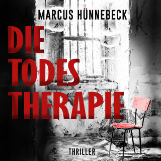 Marcus Hünnebeck: Die Todestherapie - Drosten und Sommer, Band 1 (ungekürzt)
