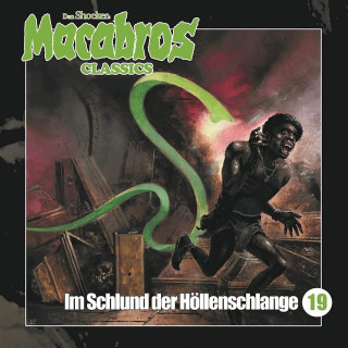 Dan Shocker: Macabros - Classics, Folge 19: Im Schlund der Höllenschlange
