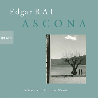 Edgar Rai: Ascona (ungekürzt)