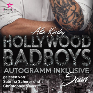 Allie Kinsley: Sean - Hollywood BadBoys - Autogramm inklusive, Band 3 (Ungekürzt)