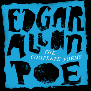 Edgar Allan Poe: Edgar Allan Poe: The Complete Poems (Unabridged)