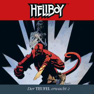 Mike Mignola: Hellboy, Folge 4: Der Teufel erwacht Teil 2