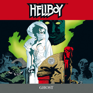 Mike Mignola: Hellboy, Folge 6: Ghost