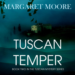Margaret Moore: Tuscan Temper (Unabridged)