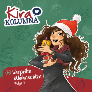 Matthias von Bornstädt: Kira Kolumna, Folge 3: Verpeilte Weihnachten