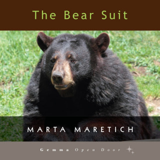 Marta Maretich: The Bear Suit (Unabridged)