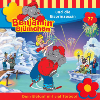 Ulli Herzog, Klaus-P. Weigand: Benjamin Blümchen, Folge 77: Benjamin und die Eisprinzessin
