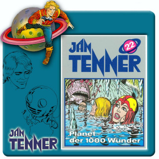 Kevin Hayes: Jan Tenner, Folge 22: Planet der 1000 Wunder