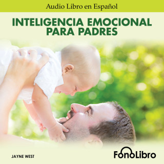 Jayne West: Inteligencia Emocional para Padres (abreviado)