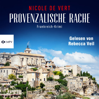 Nicole de Vert: Provenzalische Rache (ungekürzt)