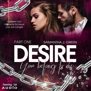Samantha J. Green: Desire: You Belong to Me - Belong, Band 1 (Ungekürzt)