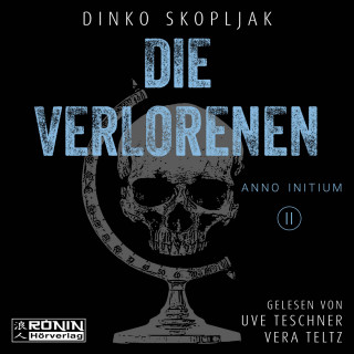 Dinko Skopljak: Die Verlorenen - Anno Initium, Band 2 (ungekürzt)