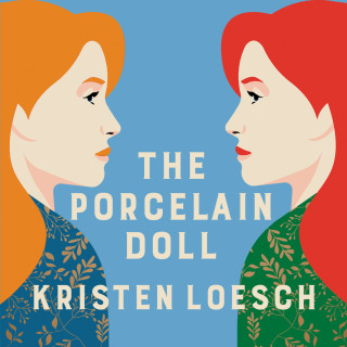 Kristen Loesch: The Porcelain Doll - A mesmerising tale spanning Russia's 20th century (Unabridged)