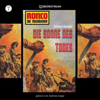 Dietmar Kuegler: Die Sonne des Todes - Ronco - Die Tagebücher, Folge 7 (Ungekürzt)