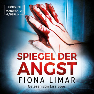 Fiona Limar: Spiegel der Angst - Brandenburg-Krimis, Band 2 (ungekürzt)