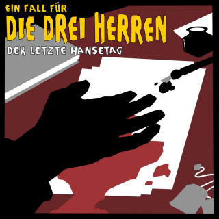 Kai-Peter Boysen, Christian Kock, Ingo Rotkowksy: Der letzte Hansetag - Ein Fall für die drei Herren