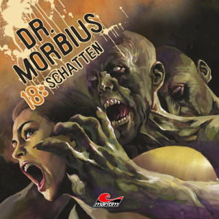 Markus Duschek: Dr. Morbius, Folge 18: Schatten