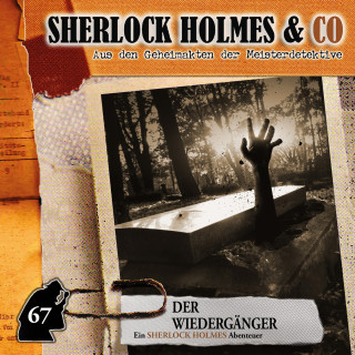 Marc Freund: Sherlock Holmes & Co, Folge 67: Der Wiedergänger