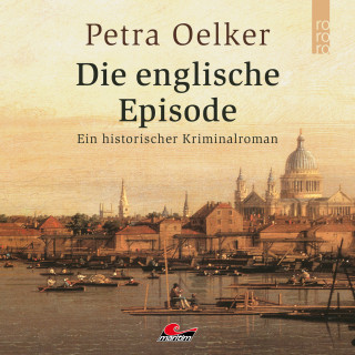 Petra Oelker: Die englische Episode (Ungekürzt)