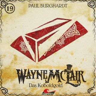 Paul Burghardt: Wayne McLair, Folge 19: Das Koboldgold