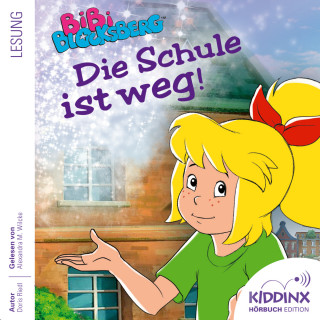 Doris Riedl: Die Schule ist weg - Bibi Blocksberg - Hörbuch (Ungekürzt)