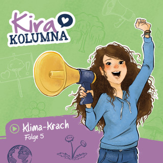 Matthias von Bornstädt: Kira Kolumna, Folge 5: Klima-Krach