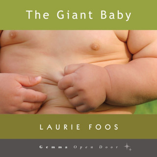 Laurie Foos: The Giant Baby (Unabridged)