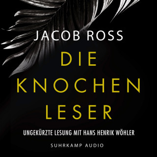 Jacob Ross: Die Knochenleser - Digson und Miss Stanislaus ermitteln - Karibik-Thriller, Band 1 (Ungekürzt)