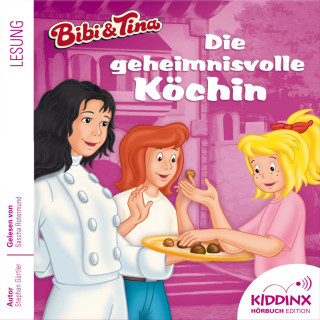 Stephan Gürtler: Die geheimnisvolle Köchin - Bibi & Tina - Hörbuch, Folge 4 (Ungekürzt)