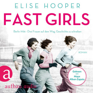 Elise Hopper: Fast Girls (Ungekürzt)
