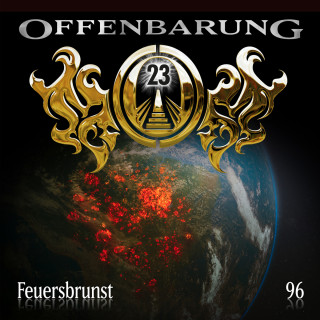 Markus Duschek: Offenbarung 23, Folge 96: Feuersbrunst