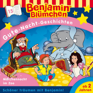 Vincent Andreas: Benjamin Blümchen, Gute-Nacht-Geschichten, Folge 15: Die Märchennacht im Zoo