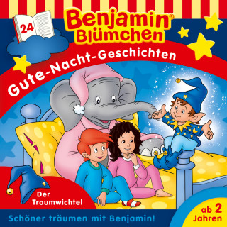 Vincent Andreas: Benjamin Blümchen, Gute-Nacht-Geschichten, Folge 24: Der Traumwichtel