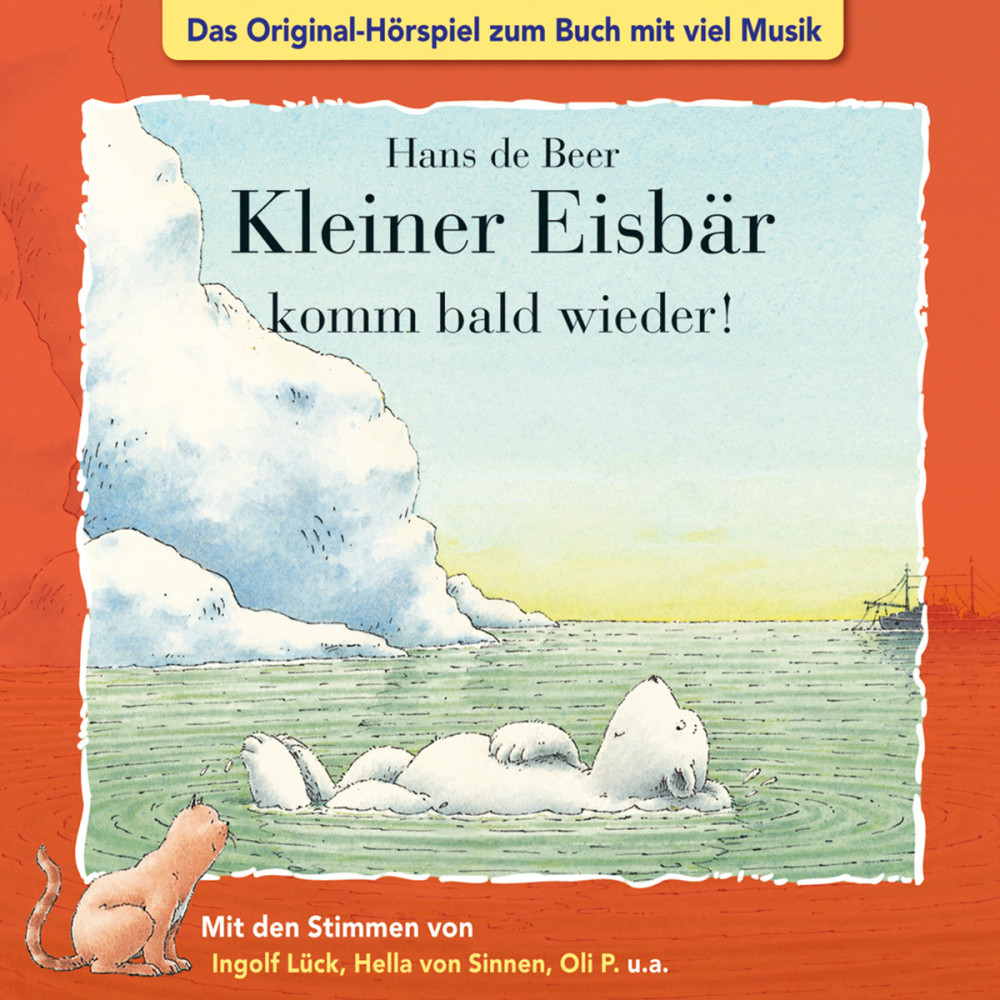 Der kleine Eisbär, Kleiner Eisbär komm bald wieder! Marcell Gödde