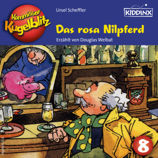 Ursel Scheffler: Das rosa Nilpferd - Kommissar Kugelblitz, Folge 8 (Ungekürzt)