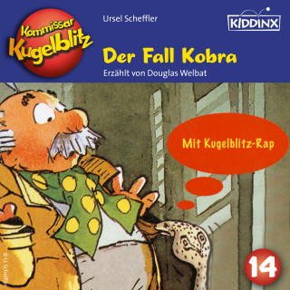 Ursel Scheffler: Der Fall Kobra - Kommissar Kugelblitz, Folge 14 (Ungekürzt)