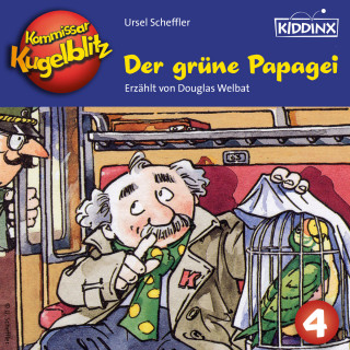 Ursel Scheffler: Der grüne Papagei - Kommissar Kugelblitz, Folge 4 (Ungekürzt)
