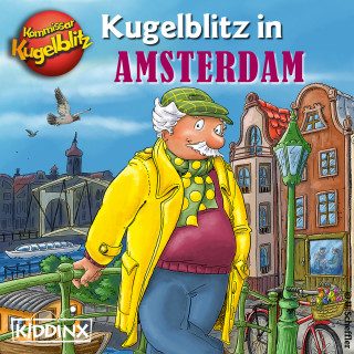 Ursel Scheffler: Kommissar Kugelblitz in Amsterdam (Ungekürzt)