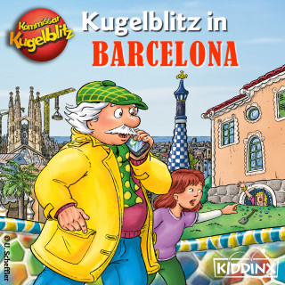 Ursel Scheffler: Kommissar Kugelblitz in Barcelona (Ungekürzt)