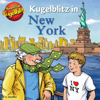 Ursel Scheffler: Kommissar Kugelblitz in New York (Ungekürzt)