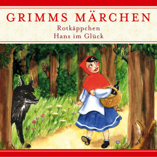 Kathrin Ahrendt: Grimms Märchen, Rotkäppchen / Hans im Glück