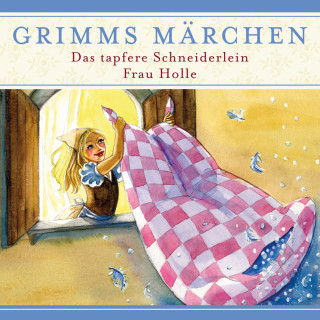 Evelyn Hardey: Grimms Märchen, Das tapfere Schneiderlein/ Frau Holle