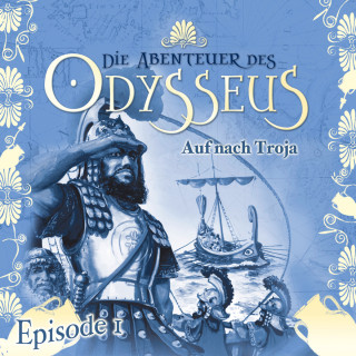 Jürgen Knop: Die Abenteuer des Odysseus, Folge 1: Auf nach Troja